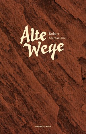 gebrauchtes Buch – Robert Macfarlane – Alte Wege