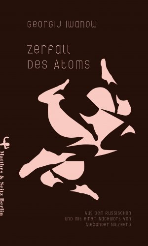 neues Buch – Georgij Iwanow – Zerfall des Atoms