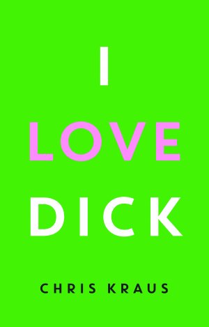 ISBN 9783957573643: I Love Dick