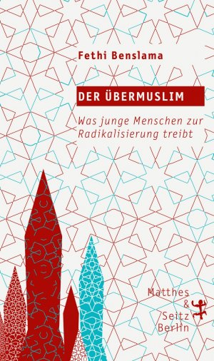 ISBN 9783957573889: Der Übermuslim - Was junge Menschen zur Radikalisierung treibt