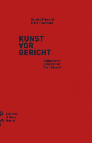 ISBN 9783957574688: Kunst vor Gericht – Ästhetische Debatten im Gerichtssaal