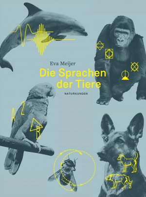 ISBN 9783957575364: Die Sprachen der Tiere