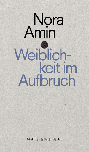 ISBN 9783957575715: Weiblichkeit im Aufbruch