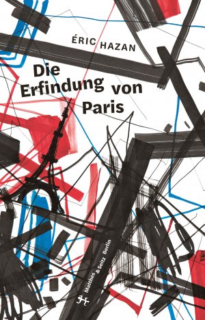 gebrauchtes Buch – Éric Hazan – Die Erfindung von Paris