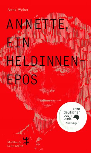 gebrauchtes Buch – Anne Weber – Annette, ein Heldinnenepos: Deutscher Buchpreis 2020