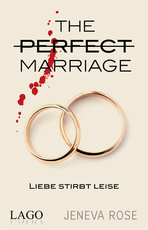 ISBN 9783957612465: Liebe stirbt leise - The Perfect Marriage. Fesselnde Spannung bis zum Ende. Der Psychothriller-Bestseller mit über 2 Mio. verkauften Exemplaren endlich auf Deutsch