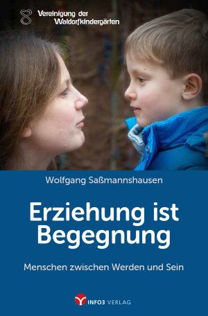 ISBN 9783957790996: Erziehung ist Begegnung – Menschen zwischen Werden und Sein