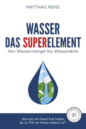 ISBN 9783957802415: Wasser - Das Superelement