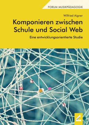 ISBN 9783957861306: Komponieren zwischen Schule und Social Web - Eine entwicklungsorientierte Studie