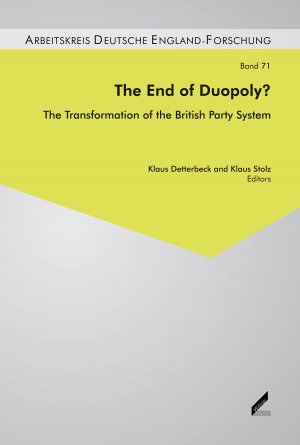 ISBN 9783957861573: The End of Duopoly? – The Transformation of the British Party System