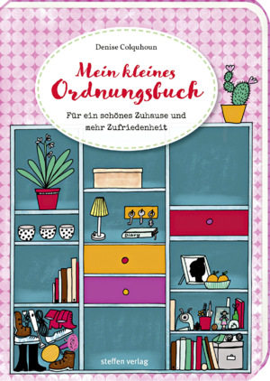 ISBN 9783957990464: Mein kleines Ordnungsbuch - Für ein schönes Zuhause und mehr Zufriedenheit