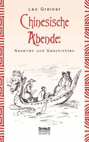 ISBN 9783958014367: Chinesische Abende: Novellen und Geschichten