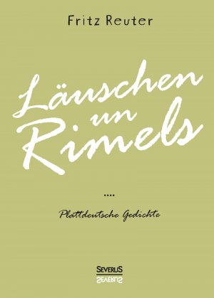 ISBN 9783958015548: Läuschen un Rimels - Teil 1 und 2 - Plattdeutsche Gedichte