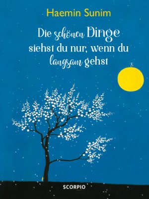 ISBN 9783958031340: Die schoenen Dinge siehst du nur, wenn du langsam gehst