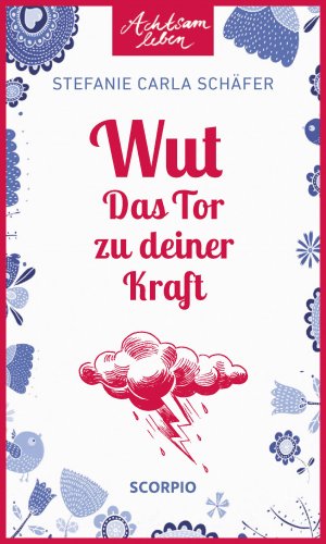 ISBN 9783958033214: Wut – Das Tor zu deiner Kraft