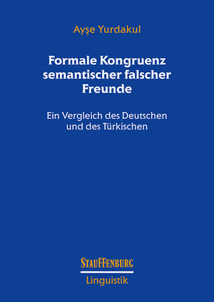 ISBN 9783958091696: Formale Kongruenz semantischer falscher Freunde – Ein Vergleich des Deutschen und des Türkischen