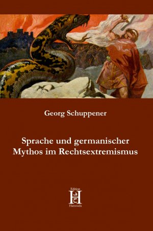 ISBN 9783958170278: Sprache und germanischer Mythos im Rechtsextremismus