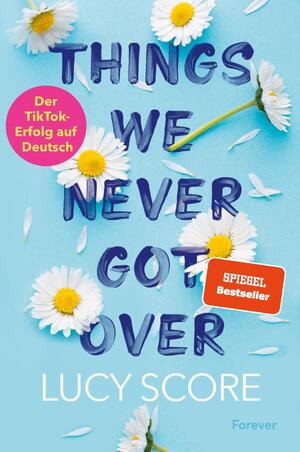 ISBN 9783958187436: Things We Never Got Over (Knockemout 1) - Roman | Die TikTok-Sensation endlich auf Deutsch!