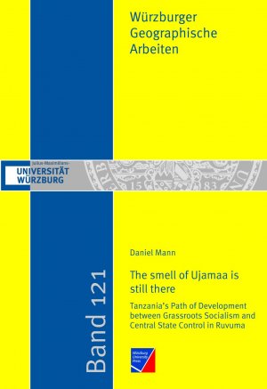 ISBN 9783958260665: "The smell of Ujamaa is still there" – Tanzania's Path of Development between Grassroots Socialism and Central State Control in Ruvuma