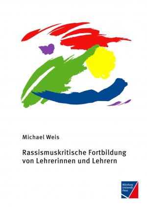 ISBN 9783958260689: Rassismuskritische Fortbildung von Lehrerinnen und Lehrern