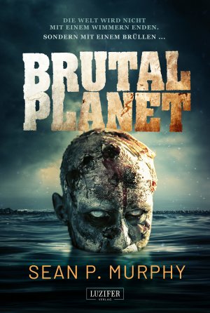 ISBN 9783958350670: BRUTAL PLANET - Zombie-Thriller