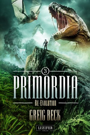 gebrauchtes Buch – Greig Beck – PRIMORDIA 3 - Re-Evolution: Roman