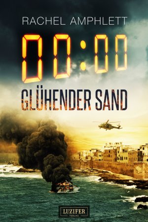 neues Buch – Rachel Amphlett – Glühender Sand