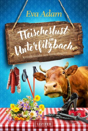 ISBN 9783958355620: FLEISCHESLUST IN UNTERFILZBACH