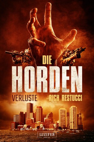 neues Buch – Rich Restucci – DIE HORDEN 2: VERLUSTE