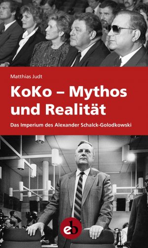 ISBN 9783958410206: KoKo - Mythos und Realität - Das Imperium des Alexander Schalck-Golodkowski