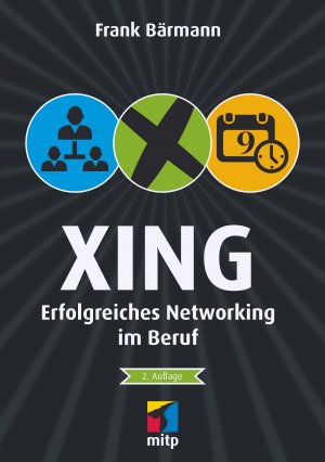 ISBN 9783958455139: XING: Erfolgreiches Networking im Beruf (mitp Business)