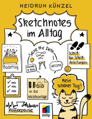 ISBN 9783958457485: Sketchnotes im Alltag – Schritt für Schritt Sketchnotes anwenden