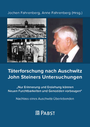 ISBN 9783958537996: Täterforschung nach Auschwitz John Steiners Untersuchungen