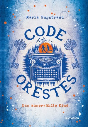 ISBN 9783958541535: Code: Orestes - Das auserwählte Kind - Spannender Roman für Kinder ab 10 Jahren zwischen Mystik und Wissenschaft