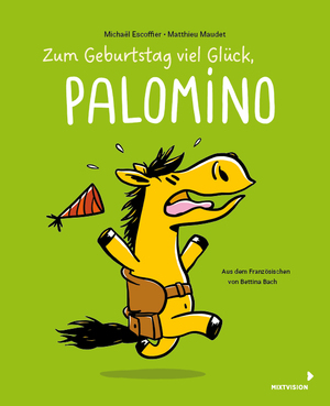 ISBN 9783958542235: Zum Geburtstag viel Glück, Palomino – Band 3 der lustigen Pferdebuch-Reihe für Kinder ab 4 Jahren - Bilderbuch im Comicstil