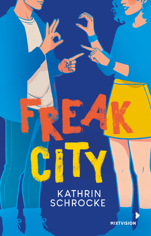 neues Buch – Kathrin Schrocke – Freak City