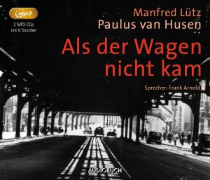 ISBN 9783958625167: Als der Wagen nicht kam