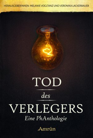 ISBN 9783958691407: Tod des Verlegers - Eine PhAnthologie