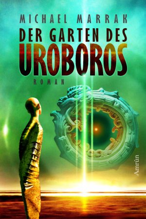 ISBN 9783958693920: Der Garten des Uroboros