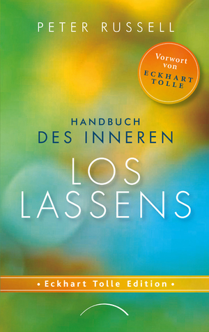 ISBN 9783958835542: Handbuch des inneren Loslassens – Tiefen Frieden und Freiheit finden jenseits von Gedanken und Gefühlen