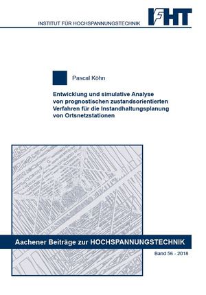 ISBN 9783958862029: Entwicklung und simulative Analyse von prognostischen zustandsorientierten Verfahren für die Instandhaltungsplanung von Ortsnetzstationen