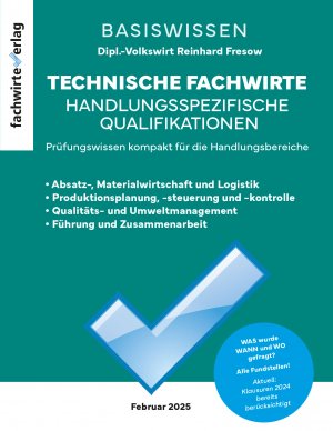 ISBN 9783958877948: Technische Fachwirte: Handlungsspezifische Qualifikationen / Die Zusammenfassung