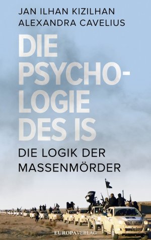 ISBN 9783958900462: Die Psychologie des IS - Die Logik der Massenmörder