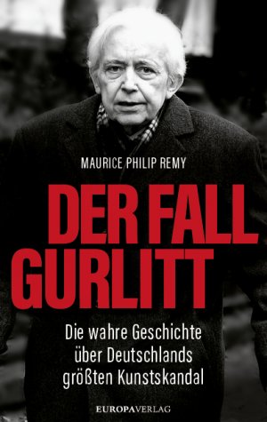 ISBN 9783958901858: Der Fall Gurlitt - Die wahre Geschichte über Deutschlands größten Kunstskandal