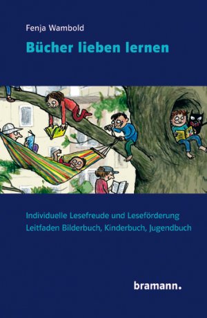 ISBN 9783959030144: Bücher lieben lernen – Individuelle Lesefreude und Leseförderung. Leitfaden Bilderbuch, Kinderbuch, Jugendbuch