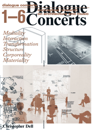 neues Buch – Christopher Dell: Dialogue Concerts - Conceptual Research on Architecture and Music