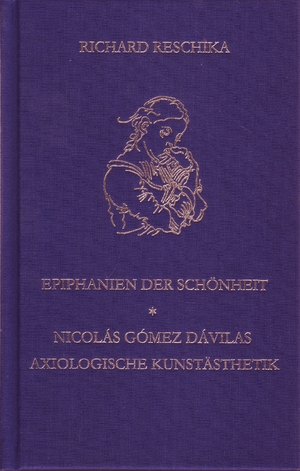 ISBN 9783959302579: Epiphanien der Schönheit – Nicolás Gómez Dávilas axiologische Kunstästhetik