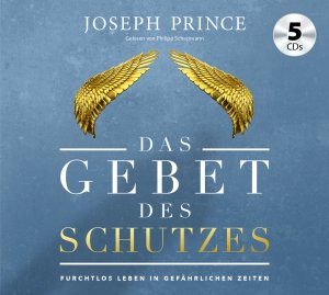 ISBN 9783959330435: Das Gebet des Schutzes - Furchtlos leben in gefährlichen Zeiten