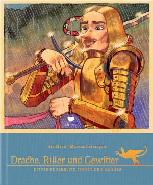 ISBN 9783959390149: Drache, Ritter und Gewitter - Ritter Donnerschlag trifft einen Blitz / Ritter Feuerblitz findet den Donner