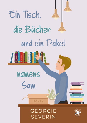 ISBN 9783959496285: Ein Tisch, die Bücher und ein Paket namens Sam